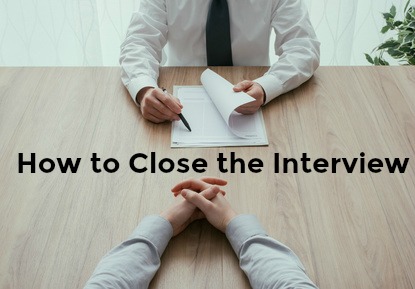 How to successfully close out an interview