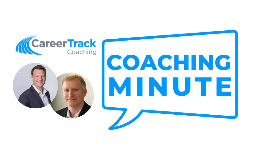 Career Track Coaching Minute – Merrick Singer