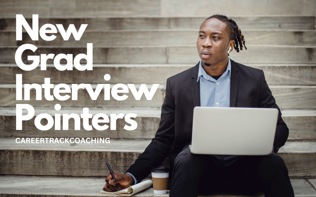 New Grad Interview Pointers