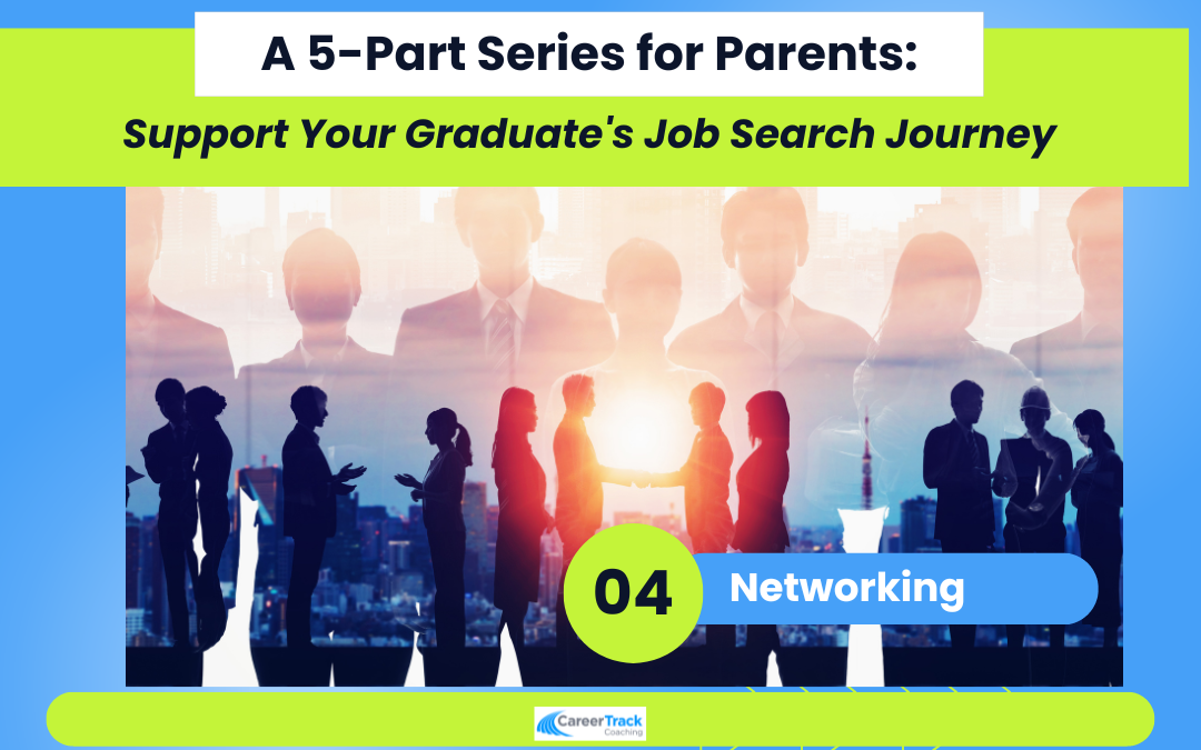 Parent Series Part 4: Networking Matters: Empowering Professional Connections