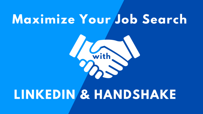 Maximizing Your Job Search with Handshake and LinkedIn